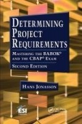 Determining Project Requirements - Mastering the BABOK® and the CBAP® Exam