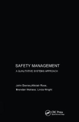 Safety Management - A Qualitative Systems Approach