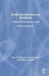Broadcast Announcing Worktext - A Media Performance Guide