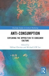 Anti-Consumption - Exploring the Opposition to Consumer Culture
