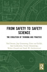 From Safety to Safety Science - The Evolution of Thinking and Practice