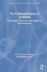 The Commodification of Language - Conceptual Concerns and Empirical Manifestations