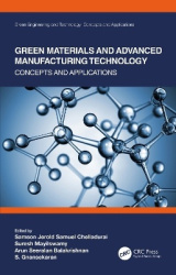 Green Materials and Advanced Manufacturing Technology - Concepts and Applications