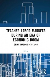 Teacher Labour Markets during an Era of Economic Boom - China through 1979–2019