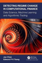 Detecting Regime Change in Computational Finance - Data Science, Machine Learning and Algorithmic Trading