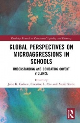 Global Perspectives on Microaggressions in Schools - Understanding and Combating Covert Violence