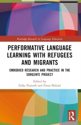 Performative Language Learning with Refugees and Migrants - Embodied Research and Practice in the Sorgente Project