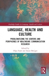 Language, Health and Culture - Problematizing the Centers and Peripheries of Healthcare Communication Research