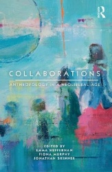 Collaborations - Anthropology in a Neoliberal Age