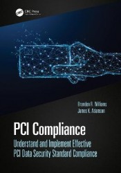 PCI Compliance - Understand and Implement Effective PCI Data Security Standard Compliance