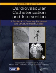 Cardiovascular Catheterization and Intervention - A Textbook of Coronary, Peripheral, and Structural Heart Disease, Second Editi