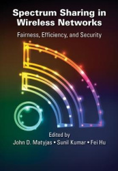 Spectrum Sharing in Wireless Networks - Fairness, Efficiency, and Security