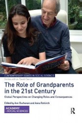 The Role of Grandparents in the 21st Century - Global Perspectives on Changing Roles and Consequences