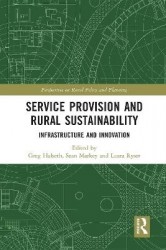 Service Provision and Rural Sustainability - Infrastructure and Innovation