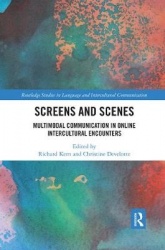 Screens and Scenes - Multimodal Communication in Online Intercultural Encounters