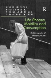 Life Phases, Mobility and Consumption - An Ethnography of Shopping Routes