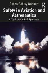 Safety in Aviation and Astronautics - A Socio-technical Approach