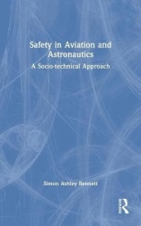 Safety in Aviation and Astronautics - A Socio-technical Approach
