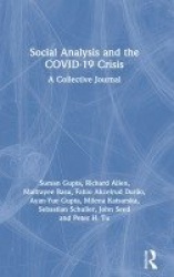 Social Analysis and the COVID-19 Crisis - A Collective Journal