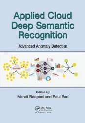 Applied Cloud Deep Semantic Recognition - Advanced Anomaly Detection