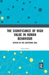 The Significance of High Value in Human Behaviour - Speech of the Suffering Soul