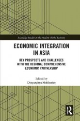 Economic Integration in Asia - Key Prospects and Challenges with the Regional Comprehensive Economic Partnership