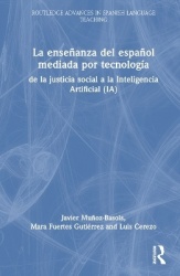 La enseñanza del español mediada por tecnología - de la justicia social a la Inteligencia Artificial (IA)