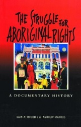The Struggle for Aboriginal Rights - A documentary history