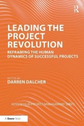 Leading the Project Revolution - Reframing the Human Dynamics of Successful Projects