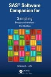 SAS® Software Companion for Sampling - Design and Analysis, Third Edition