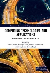 Computing Technologies and Applications - Paving Path Towards Society 5.0