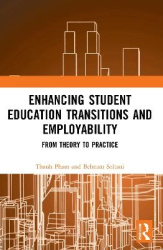 Enhancing Student Education Transitions and Employability - From Theory to Practice