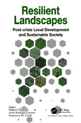 Resilient Landscapes - Post-crisis Local Development and Sustainable Society
