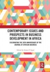 Contemporary Issues and Prospects in Business Development in Africa - Celebrating the 20th Anniversary of the Journal of African