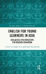 English for Young Learners in Asia - Challenges and Directions for Teacher Education
