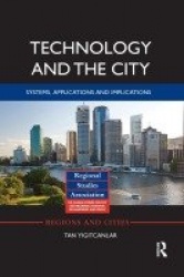 Technology and the City - Systems, applications and implications