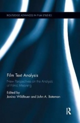 Film Text Analysis - New Perspectives on the Analysis of Filmic Meaning