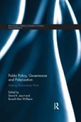 Public Policy, Governance and Polarization - Making Governance Work