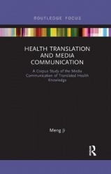 Health Translation and Media Communication - A Corpus Study of the Media Communication of Translated Health Knowledge