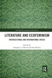 Literature and Ecofeminism - Intersectional and International Voices