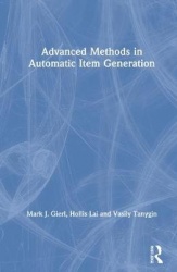 Advanced Methods in Automatic Item Generation