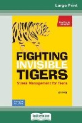 Fighting Invisible Tigers