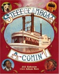 Ste-E-E-E-Eamboat A-Comin'!