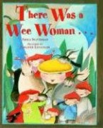 There Was a Wee Woman...