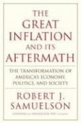 The Great Inflation and Its Aftermath: The Past and Future of American Affluence