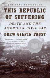 This Republic of Suffering - Death and the American Civil War (National Book Award Finalist)