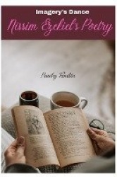 Dynamics of imagery in the poetry of Nissim Ezekiel: Nissim Ezekiel's Poetry