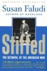 Stiffed - The Betrayal of the American Man
