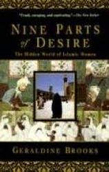 Nine Parts of Desire - The Hidden World of Islamic Women