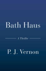 Bath Haus - A Thriller